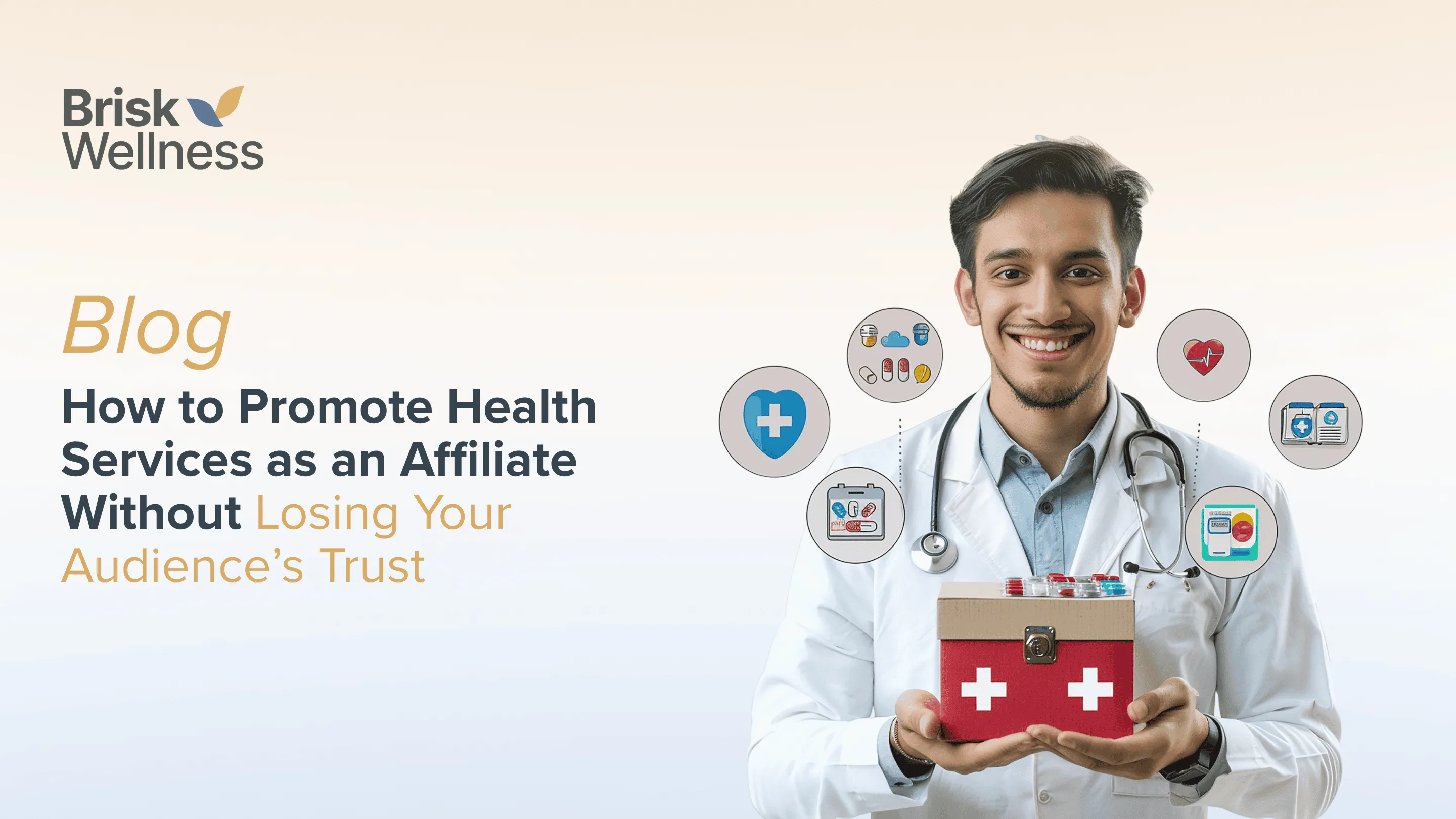 How to Promote Health Services as an Affiliate Without  Losing Your Audience’s Trust