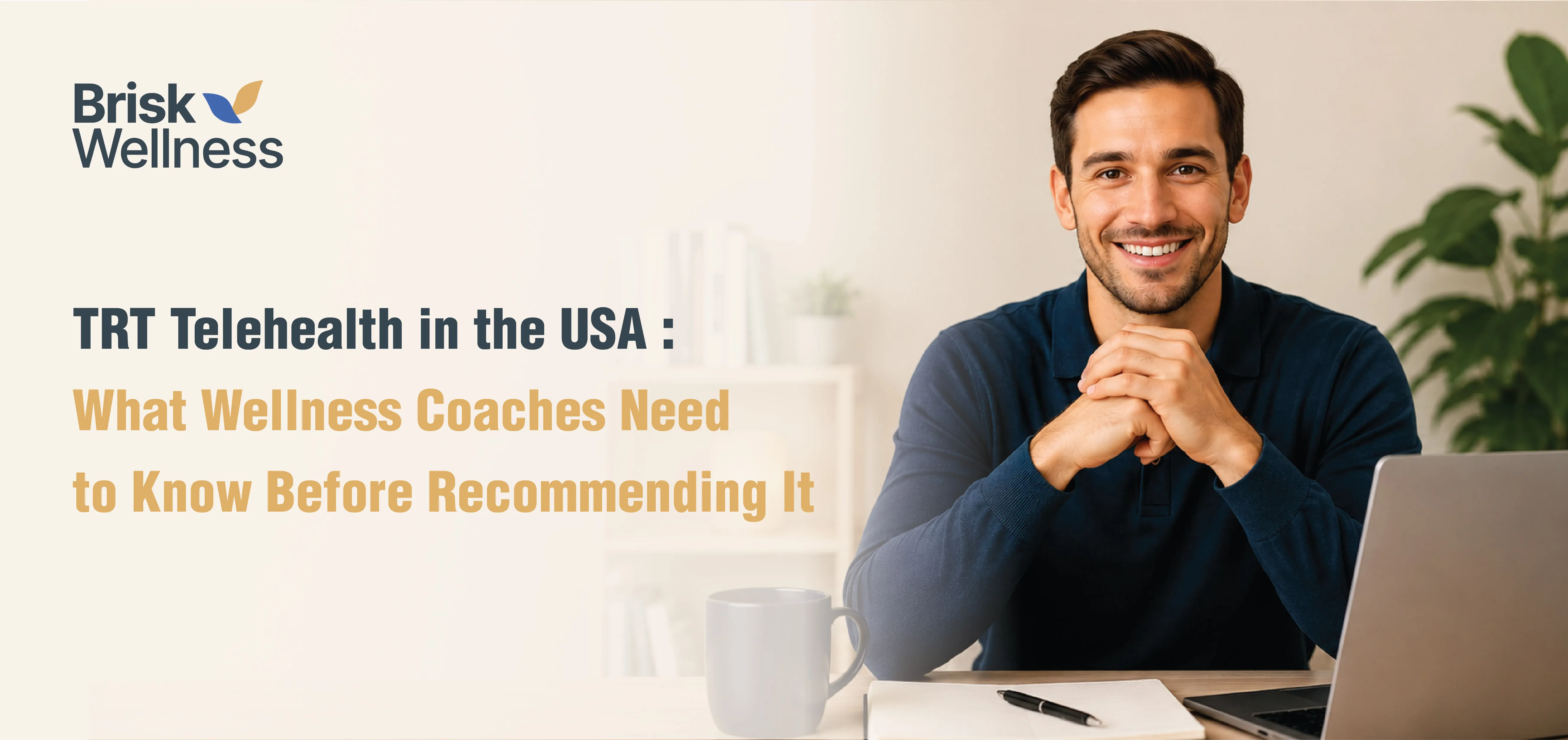 TRT Telehealth in the USA: What Wellness Coaches Need to Know Before Recommending It