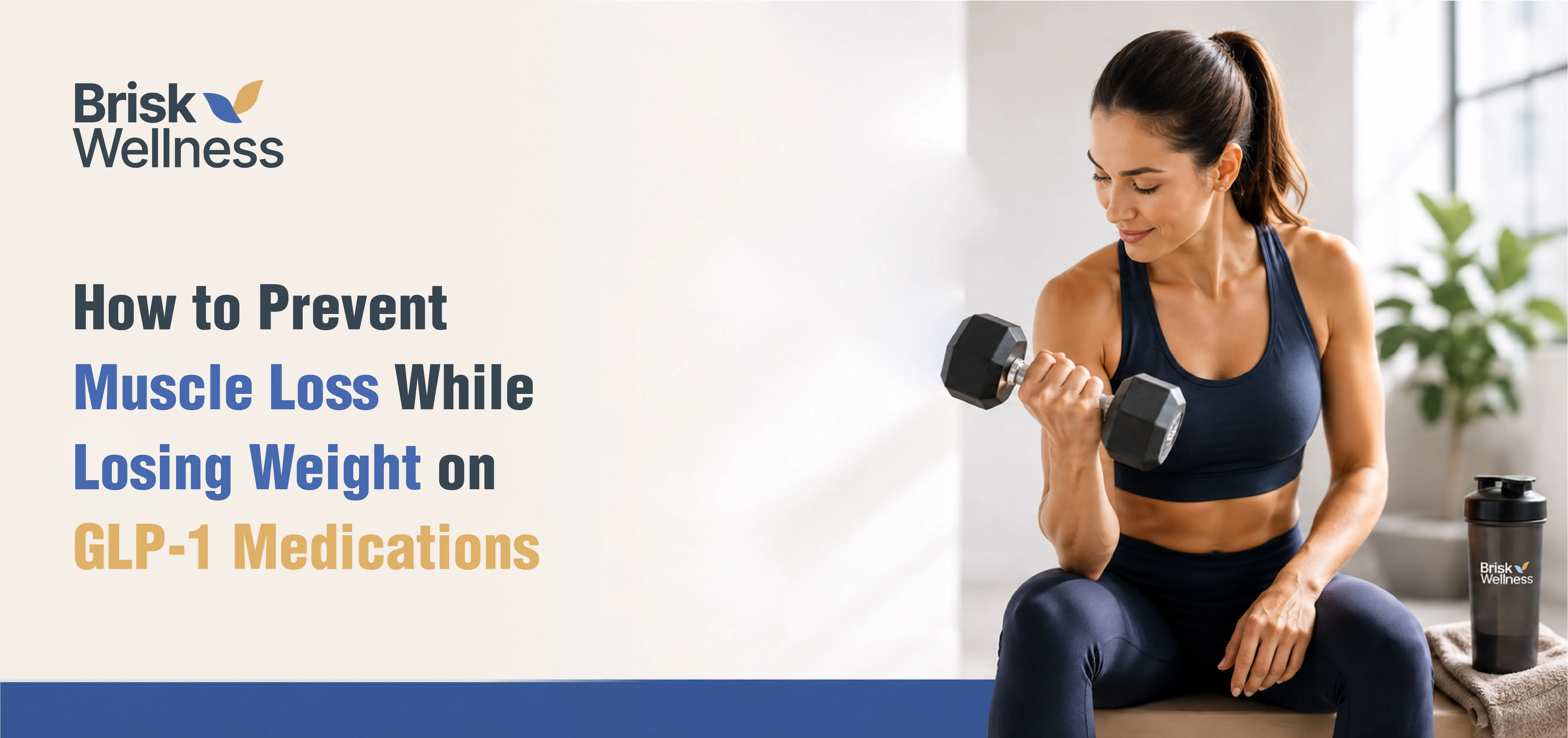 How to Prevent Muscle Loss While Losing Weight on GLP-1 Medications