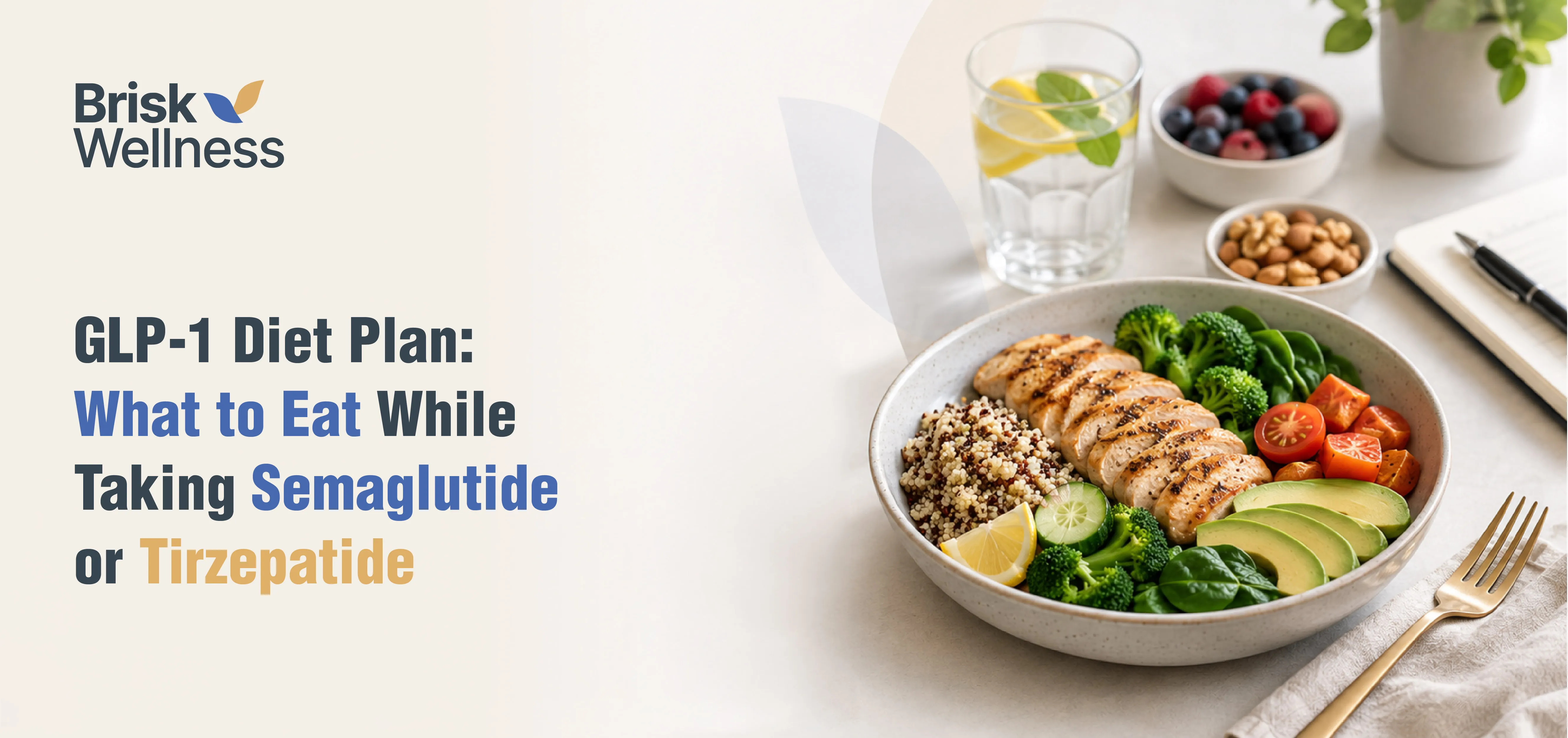 GLP-1 Diet Plan: What to Eat While Taking Semaglutide or Tirzepatide