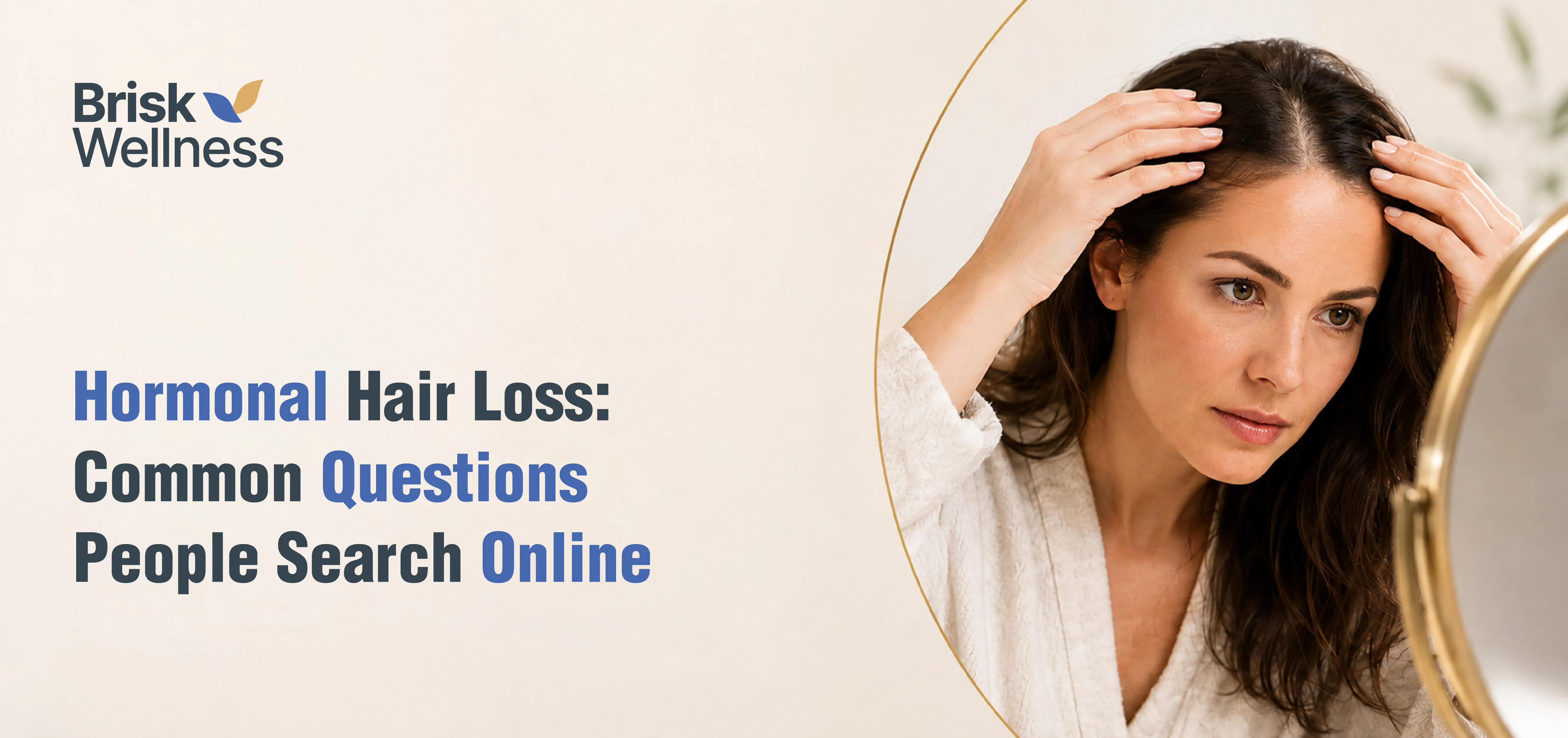 Hormonal Hair Loss: Common Questions People Search Online