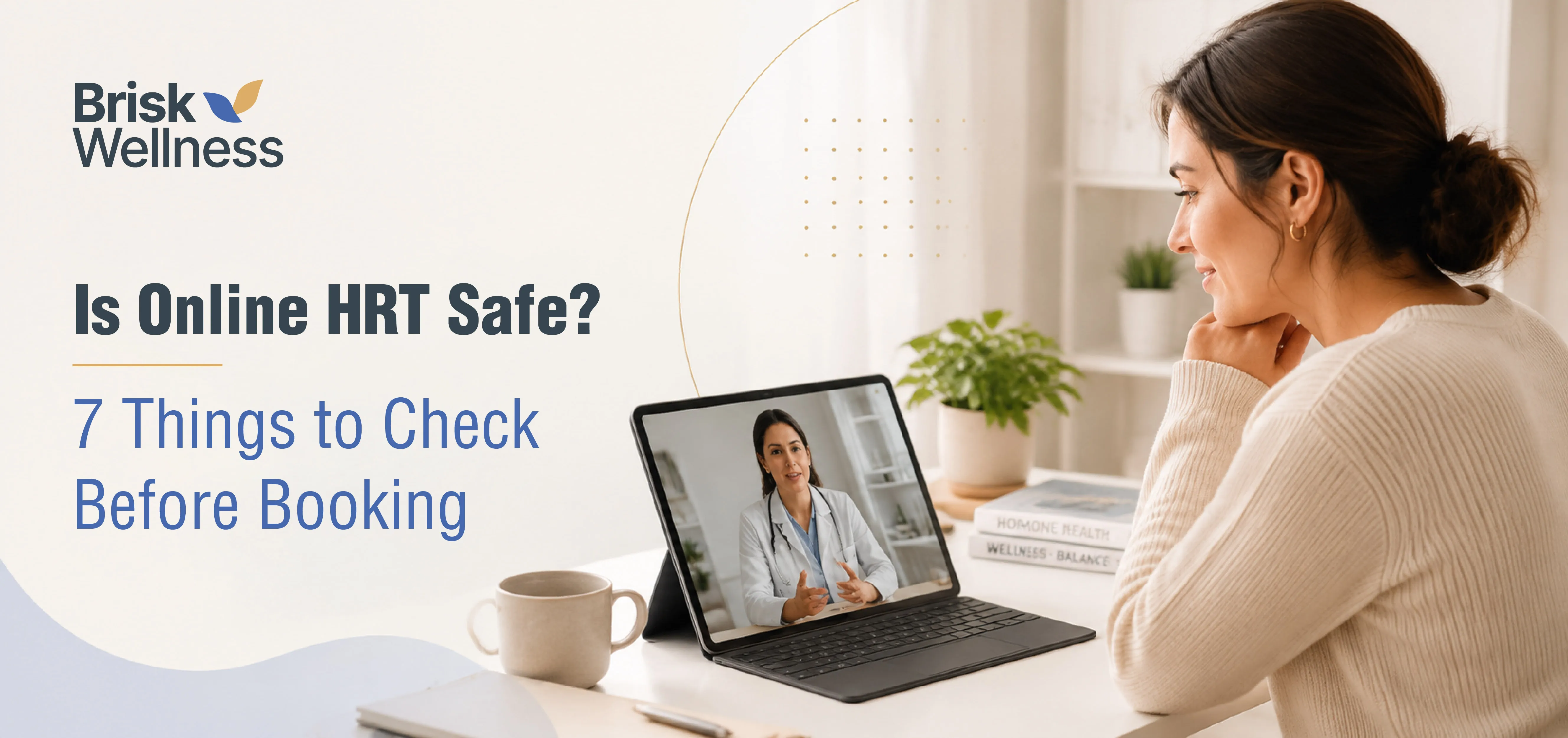 Is Online HRT Safe? 7 Things to Check Before Booking