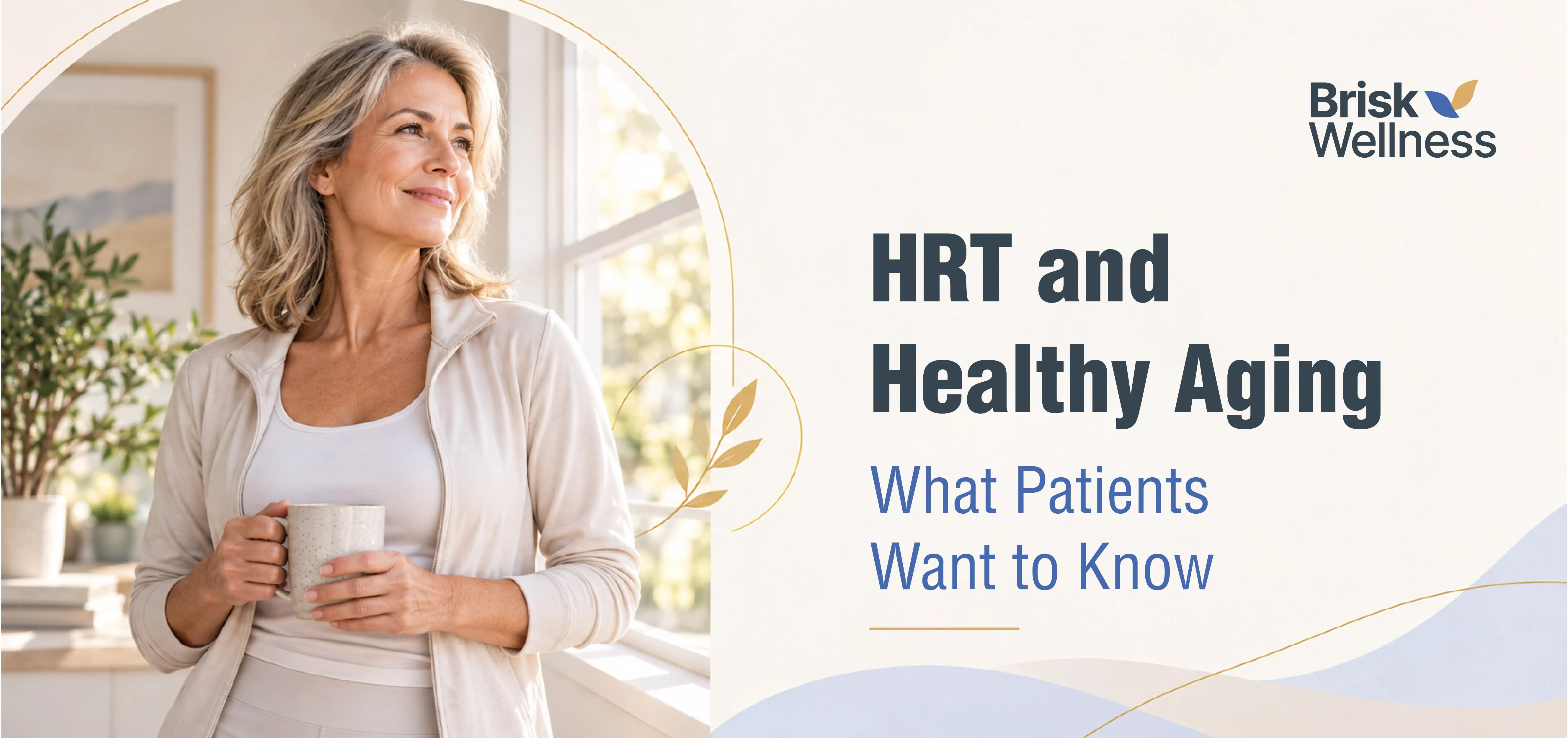 HRT and Healthy Aging: What Patients Want to Know